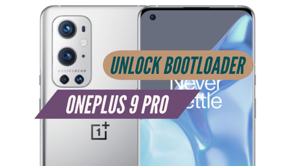 Unlock Bootloader OnePlus 9 Pro
