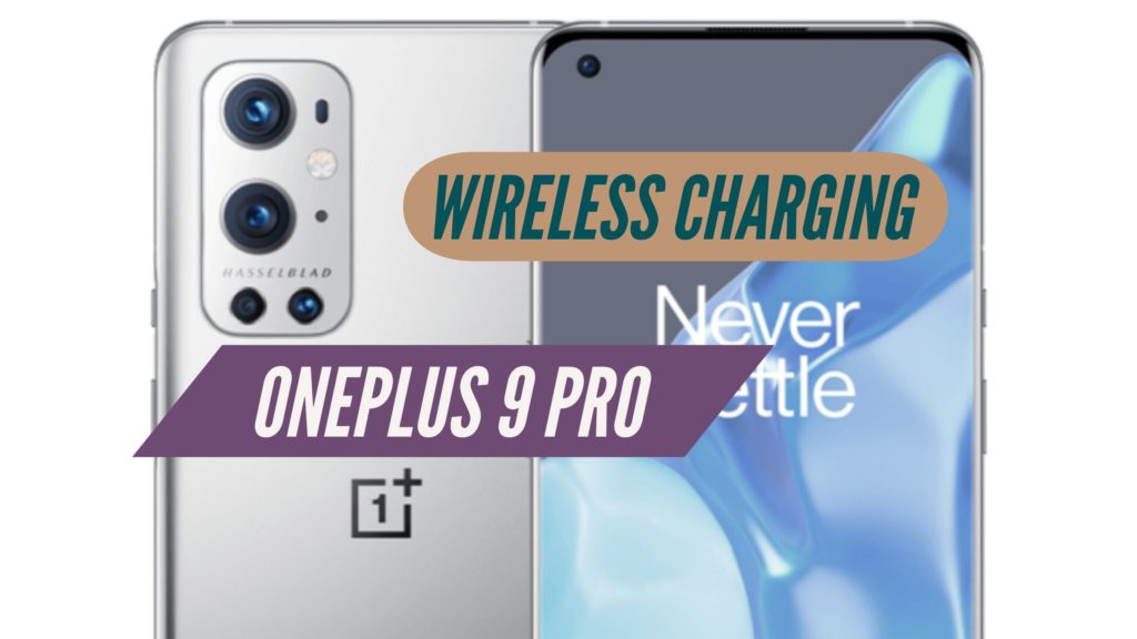 OnePlus 9 Pro Wireless Charging