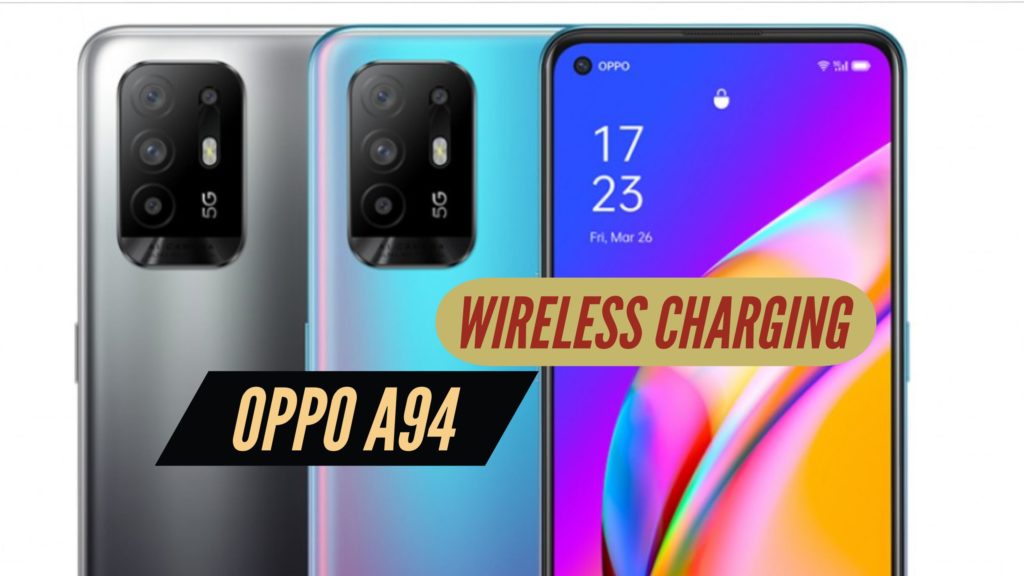 OPPO A94 Wireless Charging