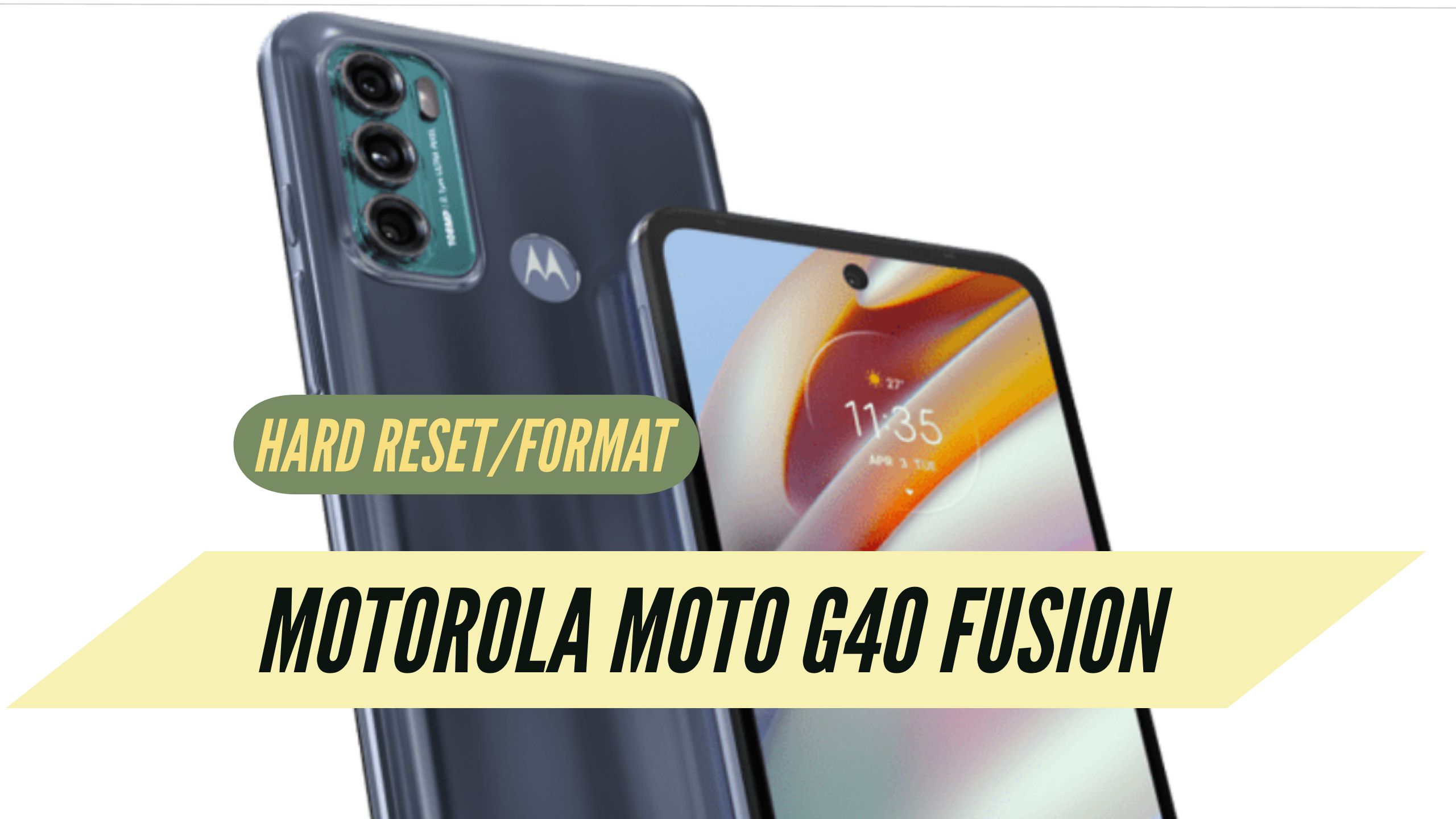 Motorola Moto G40 Fusion Hard Reset
