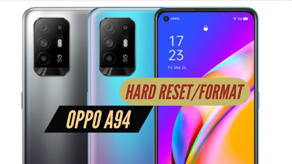 OPPO A94 Hard reset format