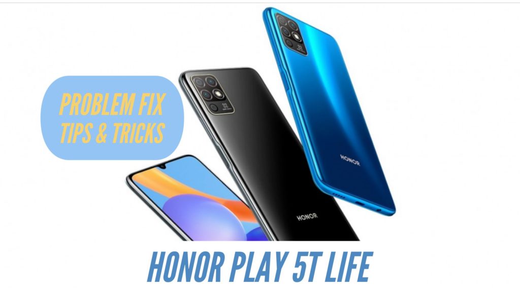Honor Play 5T Life Problem Fix ISsues Solution TIPS & TRICKS