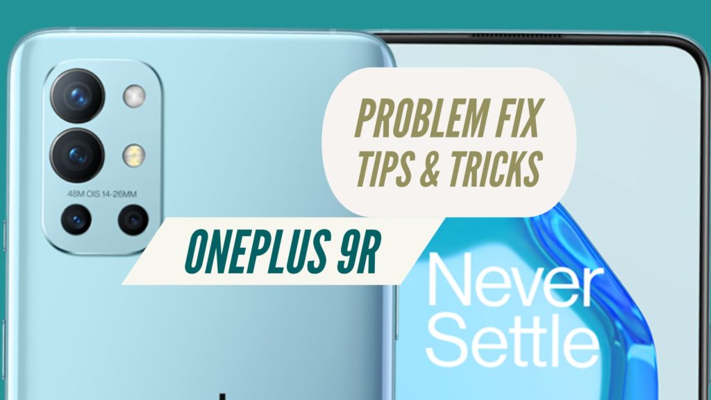 OnePlus 9R Problem Fix Issues SOlution TIps & TRICKS