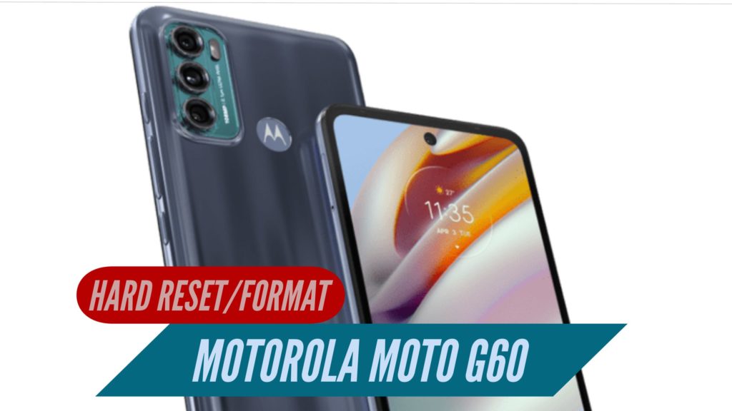 Motorola Moto G60 Hard Rerset Format