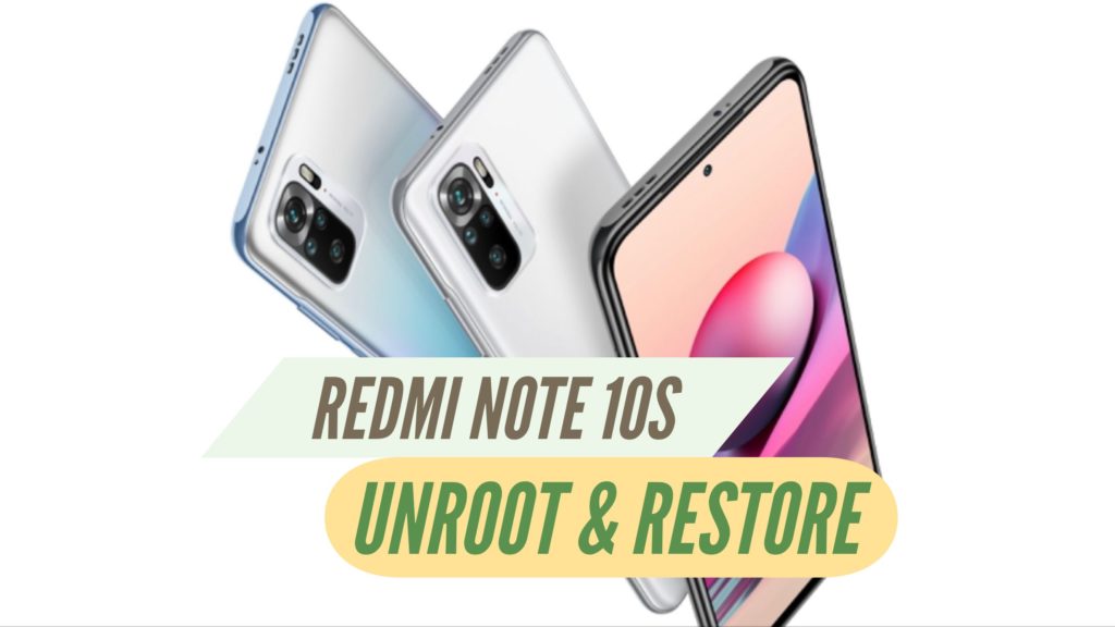 Unroot Redmi Note 10S Restore