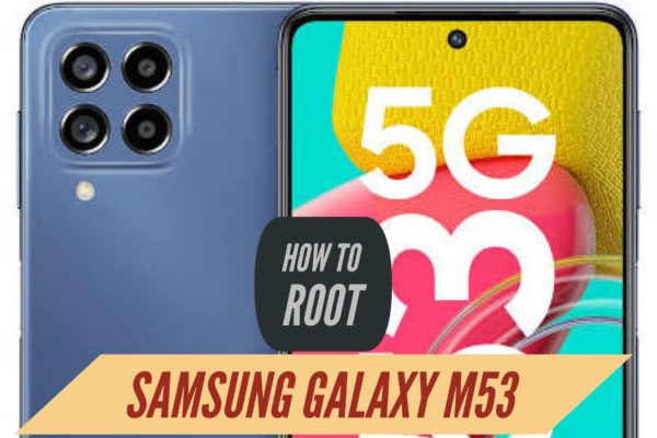 Root Galaxy M53