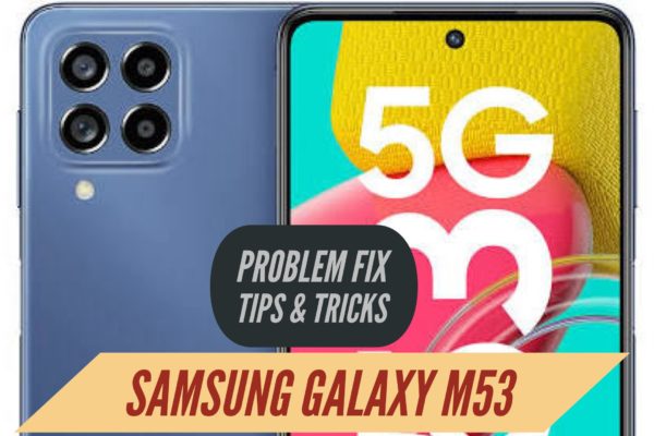 Galaxy M53 Problem Fix Tips & Tricks