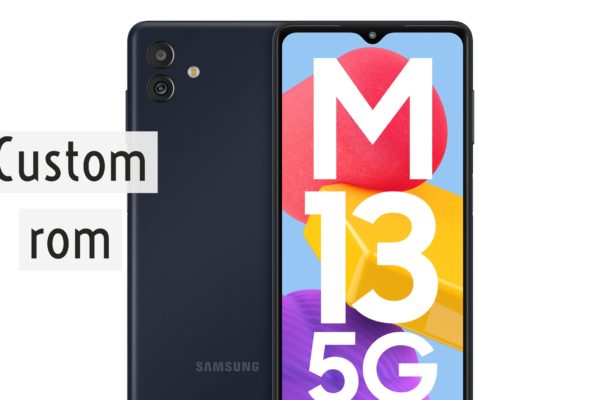 Galaxy M13 Custom ROM